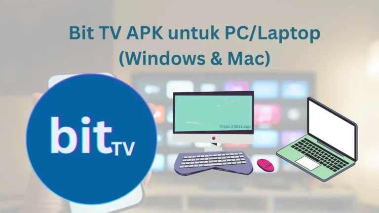 Bit-TV-APK-untuk-PCLaptop-Windows-Mac